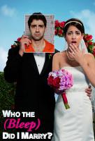 Poster voor Who The (Bleep) Did I Marry?