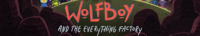 Banner voor Wolfboy and the Everything Factory