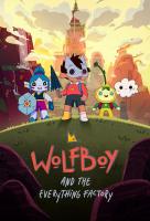 Poster voor Wolfboy and the Everything Factory