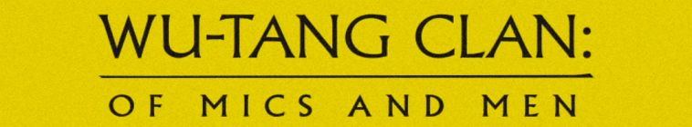 Banner voor Wu-Tang Clan: Of Mics and Men